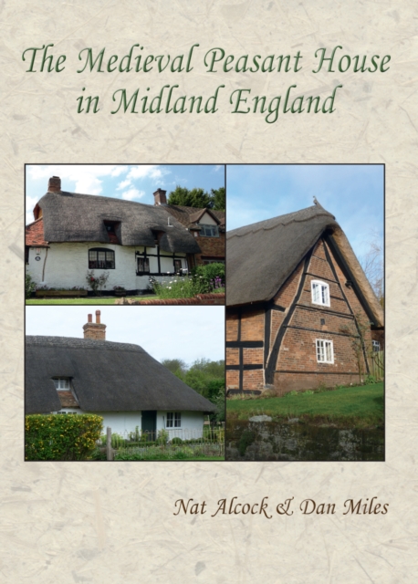 The Medieval Peasant House in Midland England, EPUB eBook