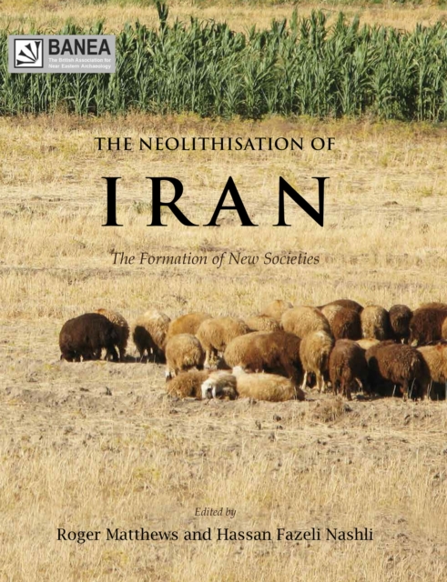 The Neolithisation of Iran, PDF eBook