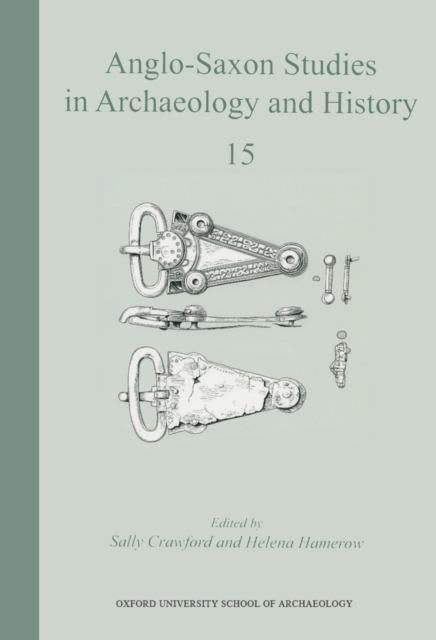 Anglo-Saxon Studies in Archaeology and History 15, PDF eBook