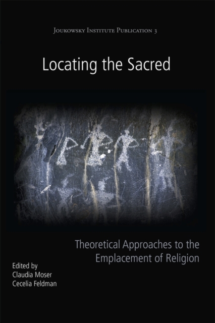 Locating the Sacred : Theoretical Approaches to the Emplacement of Religion, Paperback / softback Book