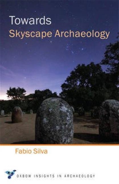 Towards Skyscape Archaeology, Paperback / softback Book