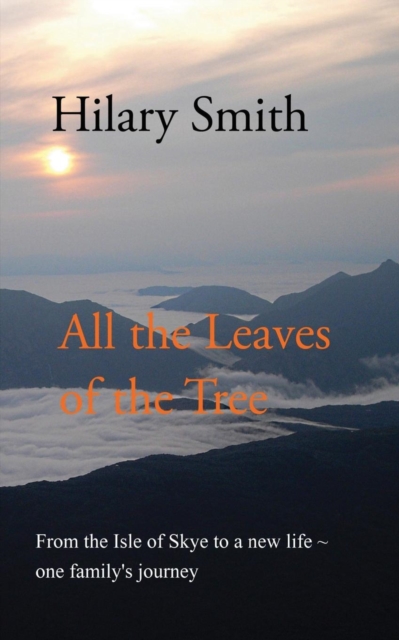 All the Leaves of the Tree, Paperback / softback Book