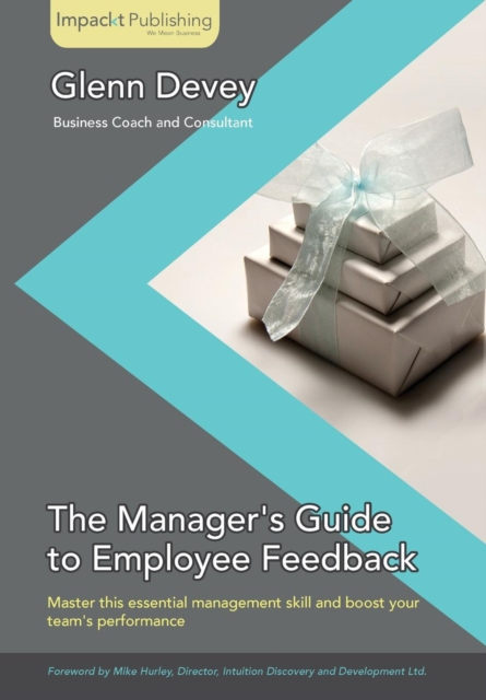The Manager's Guide to Employee Feedback, Electronic book text Book