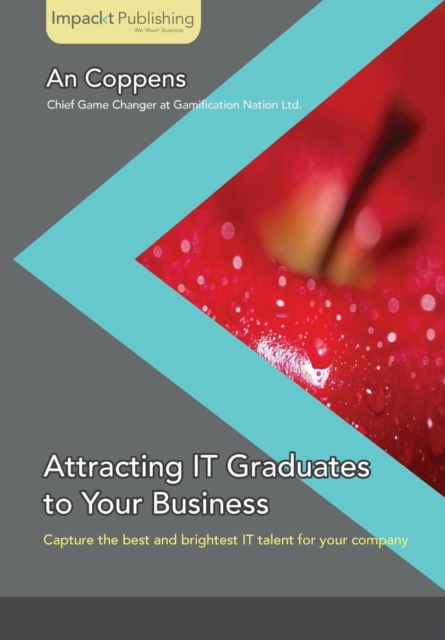 Attracting IT Graduates to Your Business, Electronic book text Book