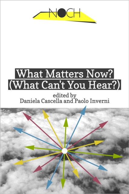 What Matters Now? (What Can't You Hear?), EPUB eBook