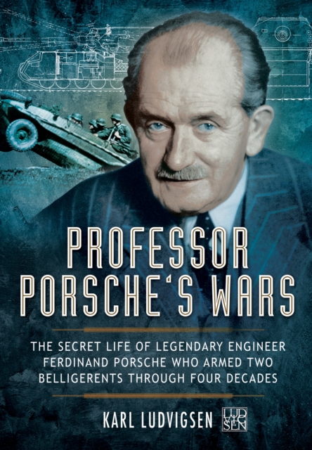 Professor Porsche's Wars, Hardback Book