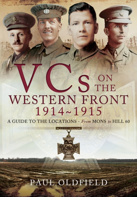 Victoria Crosses on the Western Front 1914-1915, Hardback Book