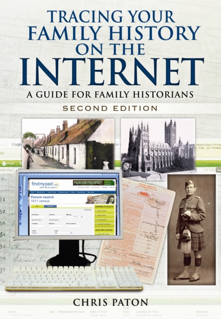 Tracing Your Family History on the Internet: A Guide for Family Historians, Paperback / softback Book