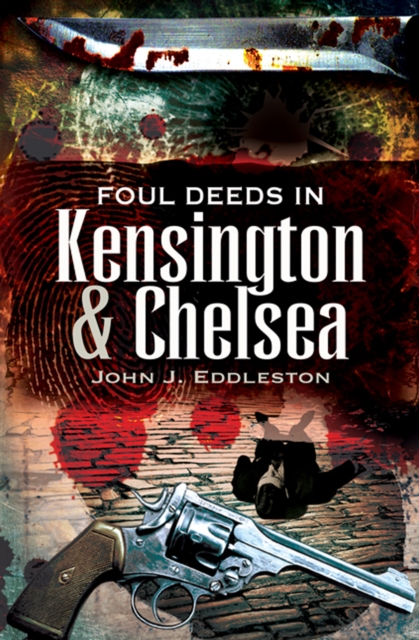 Foul Deeds in Kensington & Chelsea, EPUB eBook