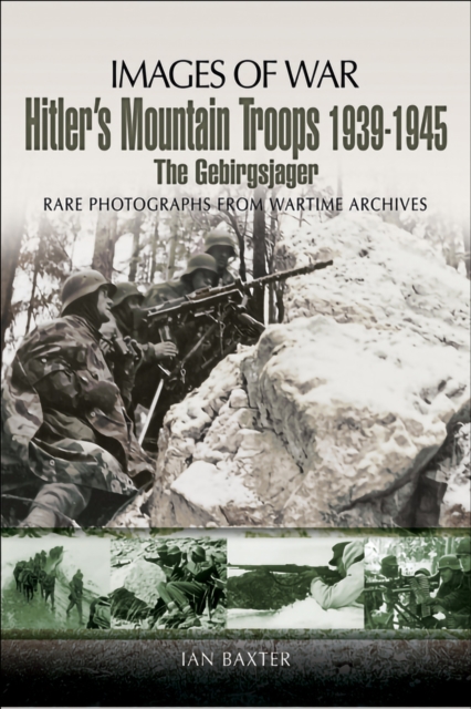 Hitler's Mountain Troops, 1939-1945 : The Gebirgsjager, EPUB eBook