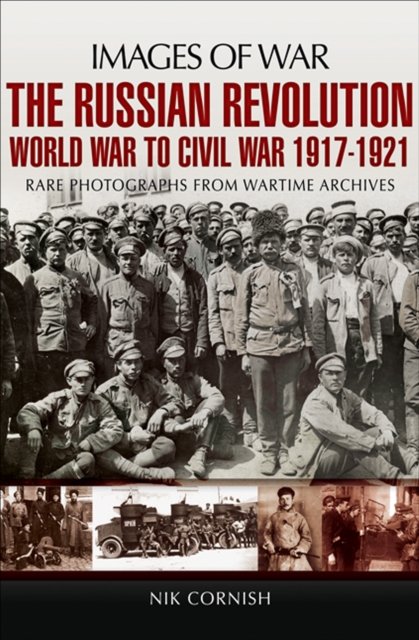 The Russian Revolution : World War to Civil War, 1917-1921, EPUB eBook