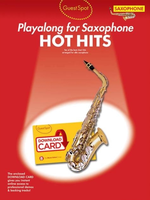 Guest Spot : Hot Hits - Alto Saxophone (Book/Audio Download), Mixed media product Book