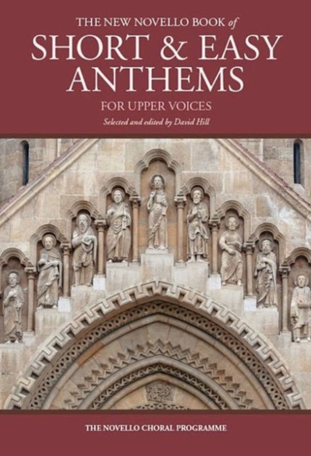 The Novello Book of Short and Easy Anthems : For Upper Voices, Paperback / softback Book
