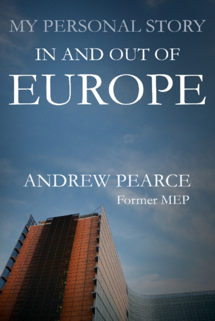 My Personal Story : In and Out of Europe, Paperback / softback Book