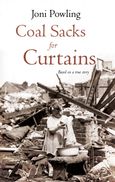 Coal Sacks for Curtains : Based on a true story, Paperback / softback Book