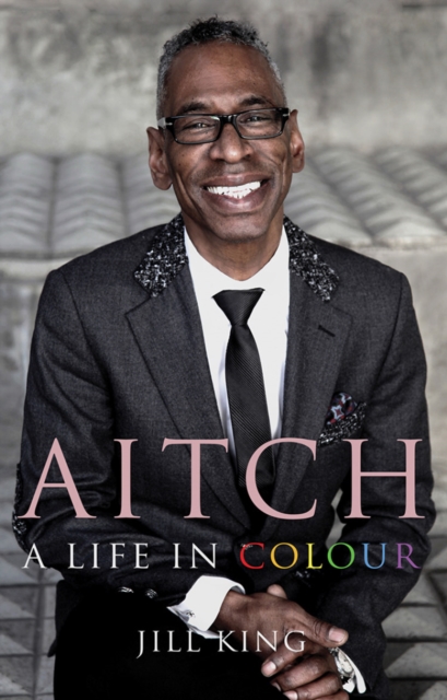 Aitch: A Life in Colour : Conversations with my hair stylist, Paperback / softback Book