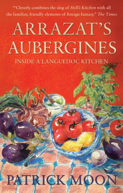 Arrazat's Aubergines : Inside a Languedoc Kitchen, Paperback / softback Book