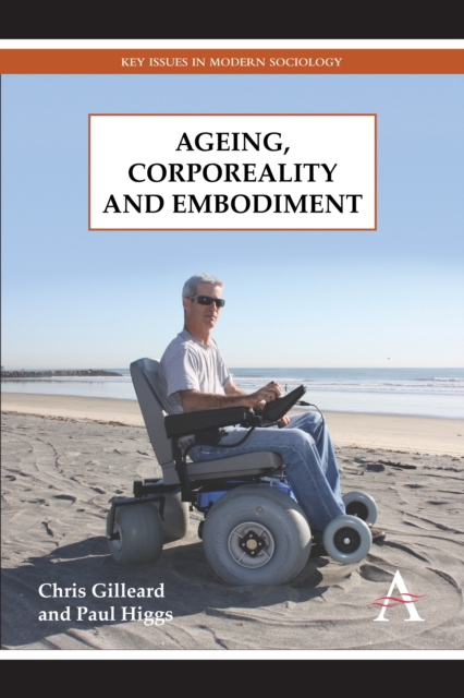 Ageing, Corporeality and Embodiment, Paperback / softback Book