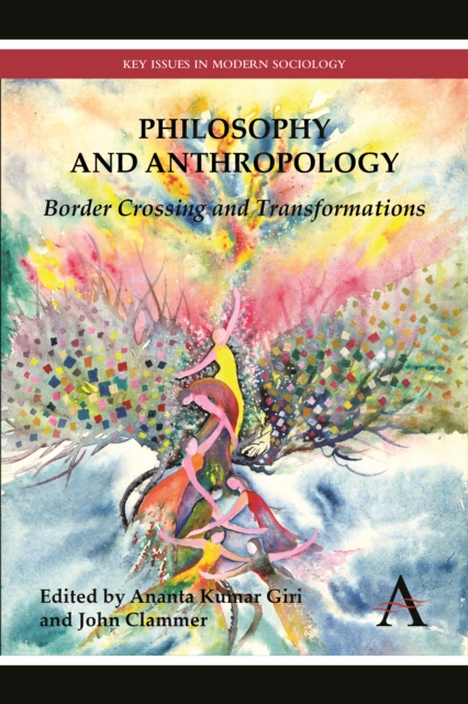 Philosophy and Anthropology : Border Crossing and Transformations, Paperback / softback Book