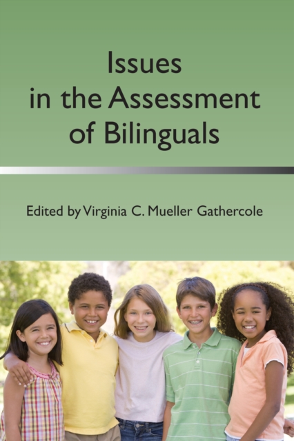 Issues in the Assessment of Bilinguals, Hardback Book