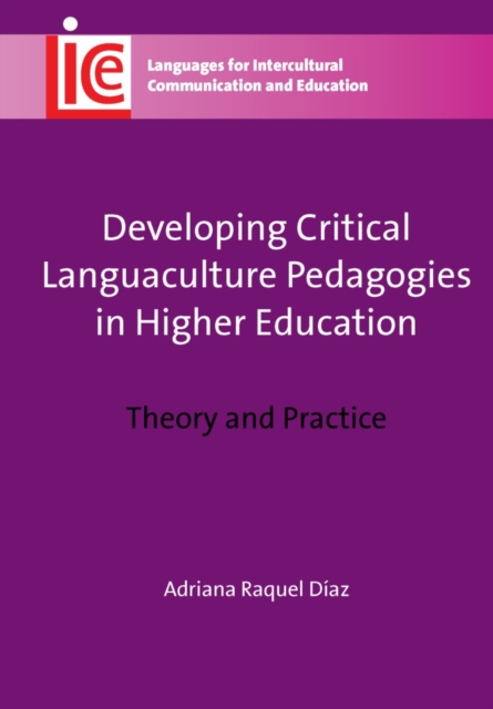 Developing Critical Languaculture Pedagogies in Higher Education : Theory and Practice, PDF eBook