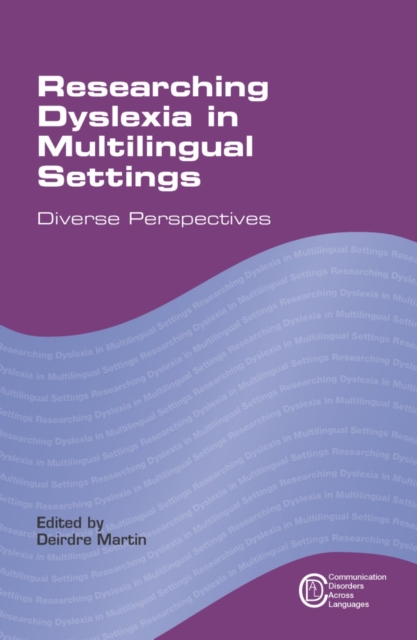 Researching Dyslexia in Multilingual Settings : Diverse Perspectives, PDF eBook