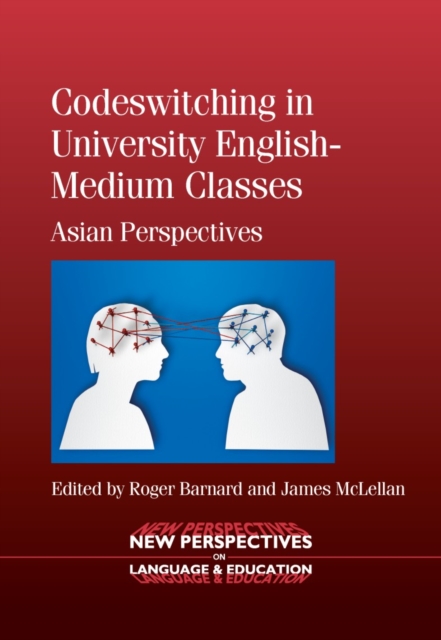 Codeswitching in University English-Medium Classes : Asian Perspectives, PDF eBook