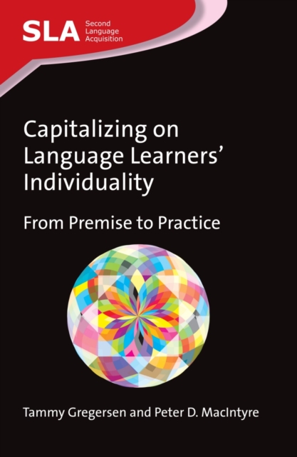 Capitalizing on Language Learners' Individuality : From Premise to Practice, PDF eBook