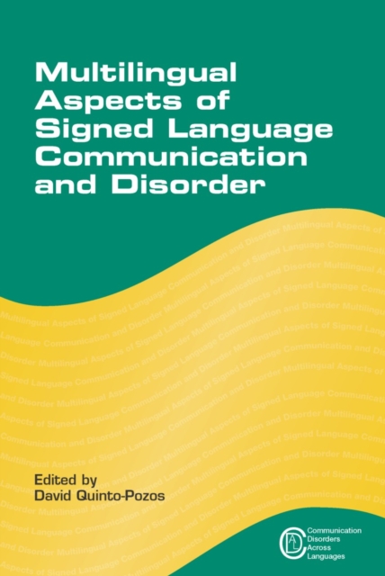 Multilingual Aspects of Signed Language Communication and Disorder, PDF eBook