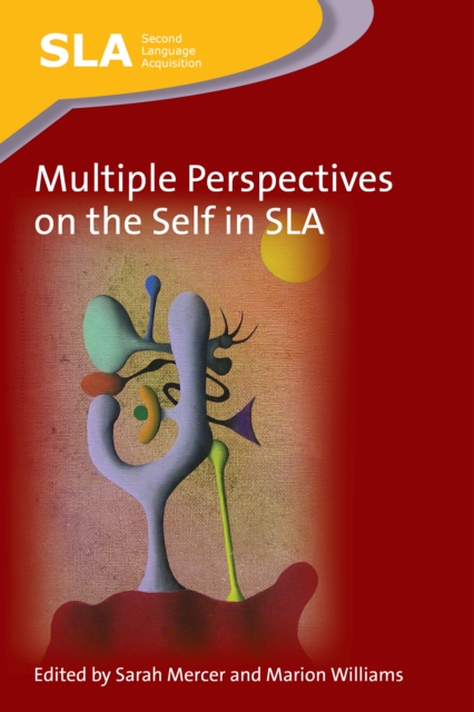 Multiple Perspectives on the Self in SLA, Hardback Book