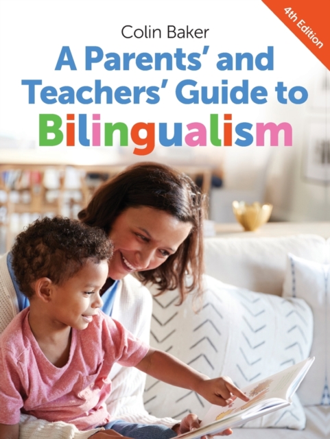 A Parents' and Teachers' Guide to Bilingualism, Paperback / softback Book
