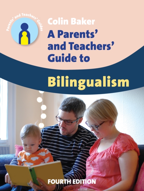A Parents' and Teachers' Guide to Bilingualism, Hardback Book