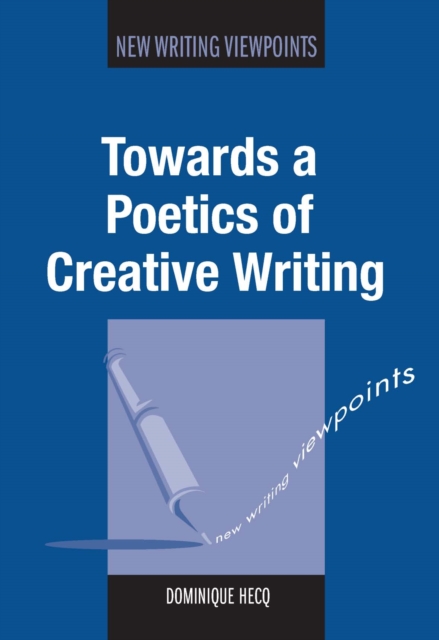 Towards a Poetics of Creative Writing, EPUB eBook