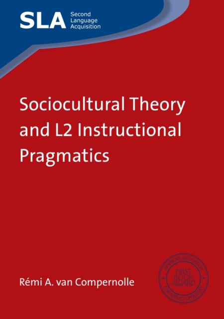 Sociocultural Theory and L2 Instructional Pragmatics, Paperback / softback Book