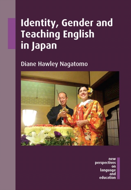 Identity, Gender and Teaching English in Japan, Hardback Book