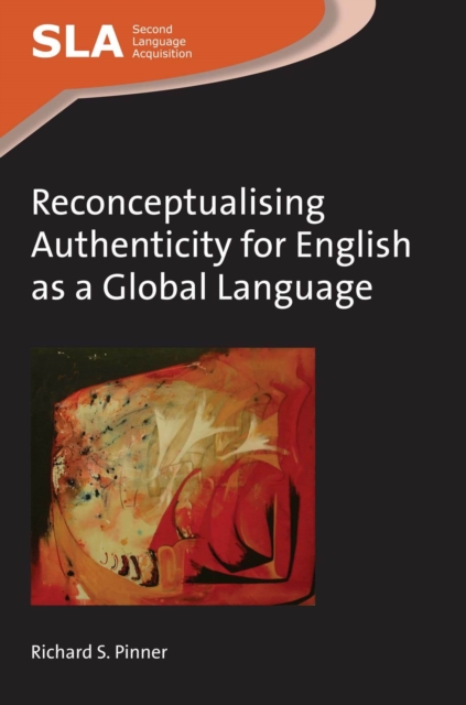 Reconceptualising Authenticity for English as a Global Language, Paperback / softback Book