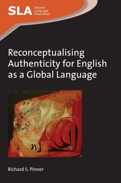 Reconceptualising Authenticity for English as a Global Language, PDF eBook