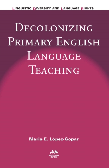 Decolonizing Primary English Language Teaching, EPUB eBook