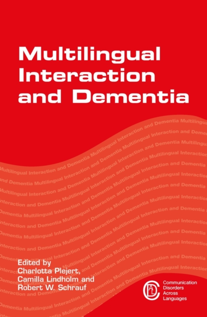 Multilingual Interaction and Dementia, Hardback Book