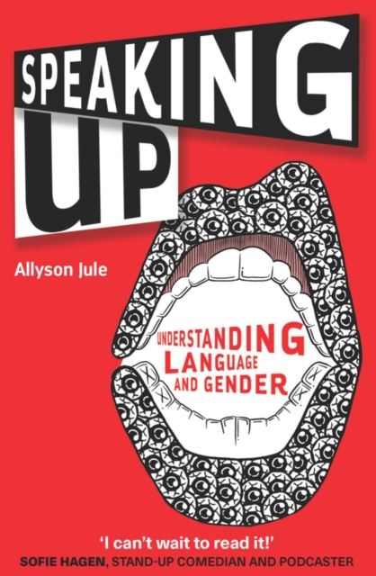 Speaking Up : Understanding Language and Gender, PDF eBook