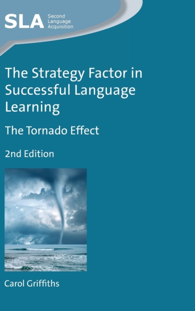 The Strategy Factor in Successful Language Learning : The Tornado Effect, Hardback Book