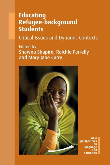 Educating Refugee-background Students : Critical Issues and Dynamic Contexts, Paperback / softback Book