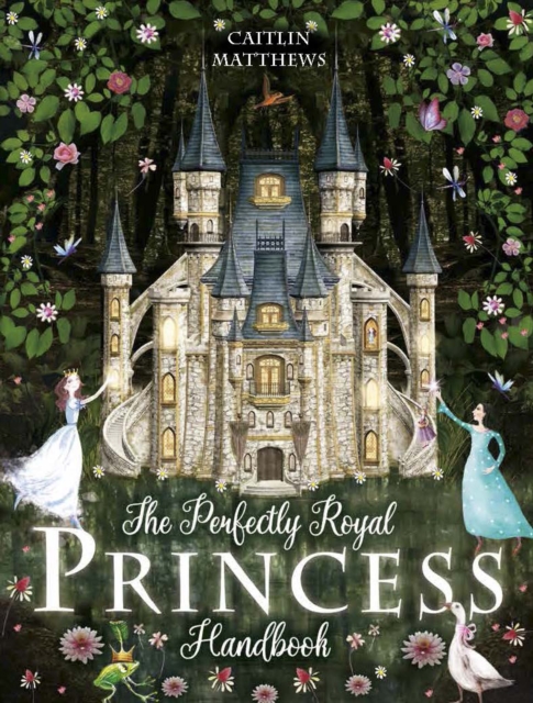 The Perfectly Royal Princess Handbook, Hardback Book