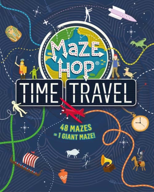 Maze Hop: Time Travel, Paperback / softback Book