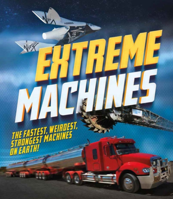 Extreme Machines, Hardback Book