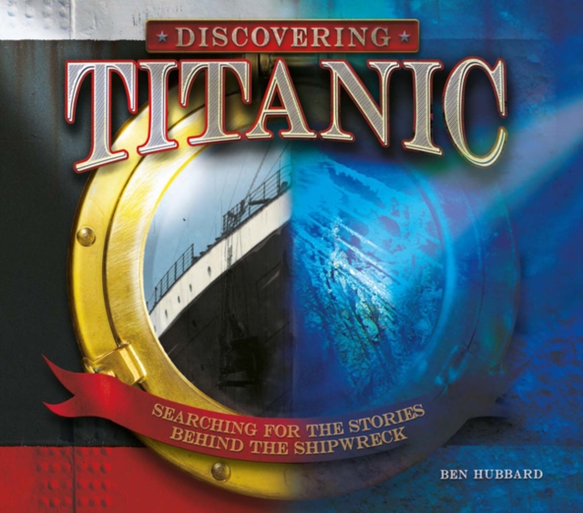 Discovering Titanic, Hardback Book