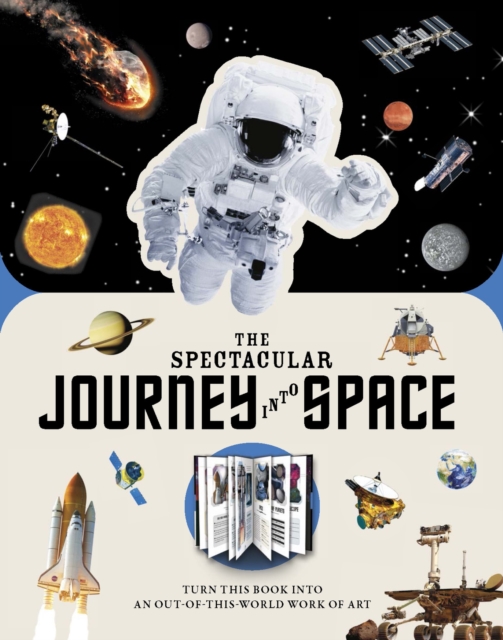 Paperscapes: The Spectacular Journey Into Space : Turn This Book Into an Out-Of-This-World Work of Art, Hardback Book