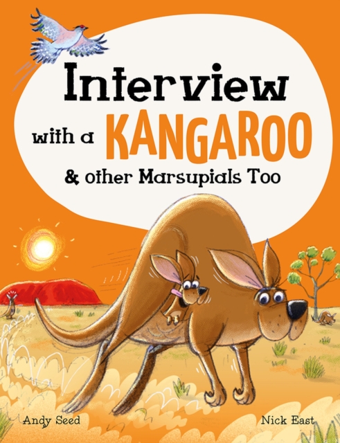 Interview with a Kangaroo : and Other Marsupials Too, Hardback Book