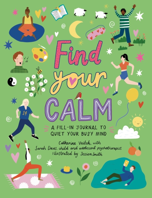 Find Your Calm : A fill-in journal to quiet your busy mind, Paperback / softback Book