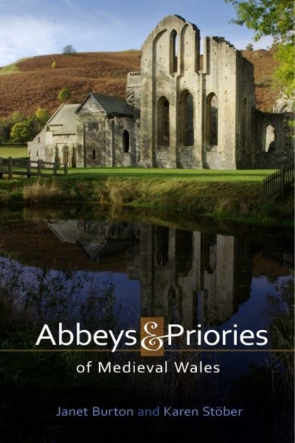 Abbeys and Priories of Medieval Wales, Paperback / softback Book